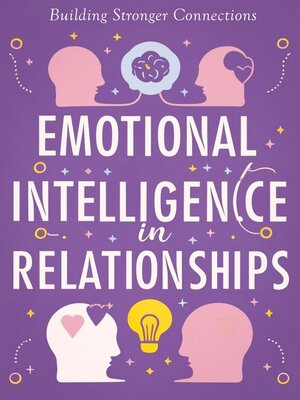 cover image of Emotional Intelligence in Relationships